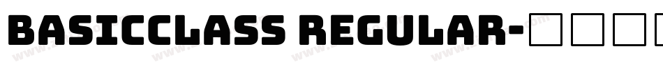 BASICCLASS Regular字体转换